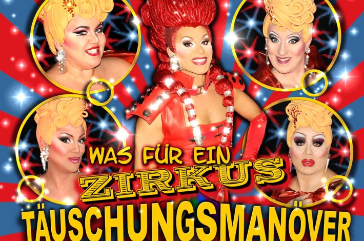 Täuschungsmanöver Travestie-Show, Was für ein Zirkus! in Eckernförde